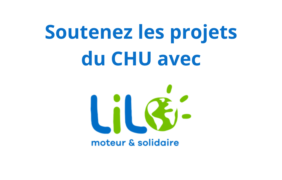 Soutenez le projet du CHU avec Lilo